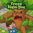ไอคอนของโปรแกรม: TreesStill Hate You