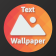 Wallext: Text Wallpaper BG