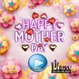 Mothers day video maker