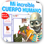 Mi increíble cuerpo humano