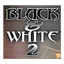 Black & White 2