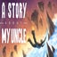A Story About My Uncle