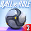 Ball vs Hole 2