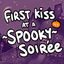 First Kiss at a Spooky Soiree