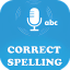Correct Spelling and Word Pronunciation
