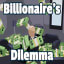 Billionaire's Dilemma