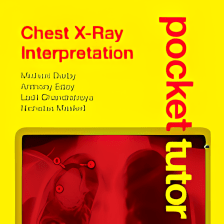 Pocket Tutor: Chest X-Ray Interpretation