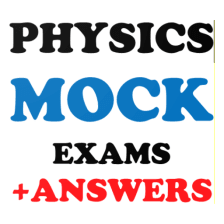 Physics Mock Exams  Answers