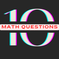 10 Math Questions Quiz