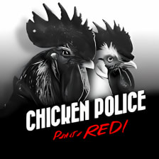 Chicken Police  Paint it RED