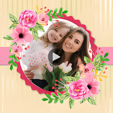 Mother day video maker