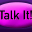 Talk It!