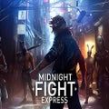 Midnight Fight Express