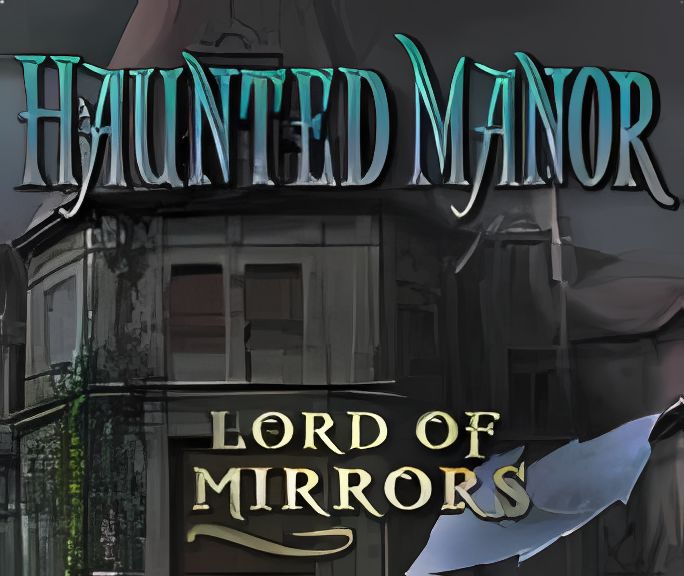 Haunted Manor: Lord of Mirrors